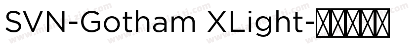 SVN-Gotham XLight字体转换